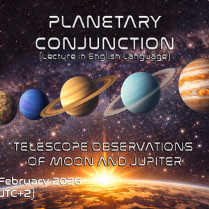 Planetary Conjunction - 27 February 2026 - English Program 18:00
